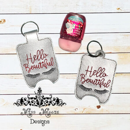 Hand Sanitizer Holder BBW Hello Beautiful ITH Embroidery design