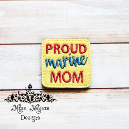 Proud Marine Mom feltie ITH Embroidery design file