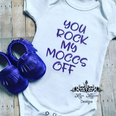You Rock My Moccs Off Design ITH Embroidery Design