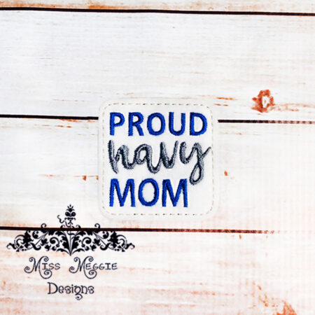 Proud Navy Mom feltie ITH Embroidery design file