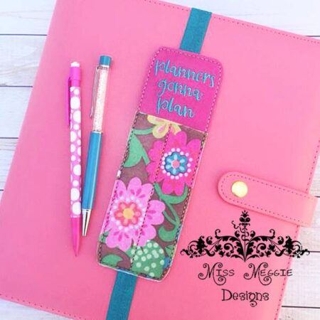 Planner 2 pen holder Planners Gonna Plan ITH Embroidery design