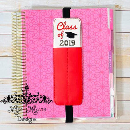 Pen Holder Class of 2019 ITH Embroidery design file