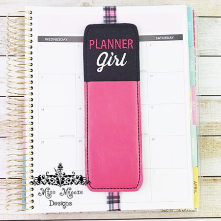 Planner Girl Pen Holder ITH Embroidery design file